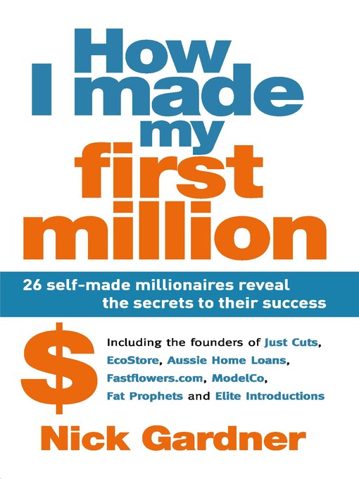 Title details for How I Made My First Million by Nick Gardner - Available